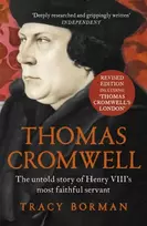 KNYGA Tracy Borman Thomas Cromwell, The untold story of Henry VIII's most faithful servant, perfect for fans of WOLF HALL