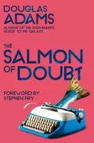 KNYGA Douglas Adams Salmon of Doubt