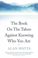 KNYGA Alan Watts Watts Alan Book on the Taboo Against Knowing Who You Are