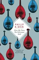 KNYGA Philip K Dick Flow My Tears, The Policeman Said