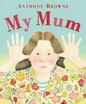 KNYGA Anthony Browne My Mum
