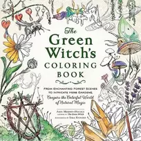 KNYGA Arin Murphy Hiscock Žalias Witch's Coloring Book, From Enchanting Forest Scenes to Intricate Herb Gardens, Conjure the Colorful World of Natural Magic