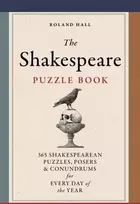 KNYGA Roland Hall Shakespeare Puzzle Book, 365 Shakesperean puzzles, posers and conundrums for every day of the year