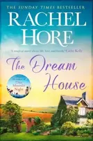 KNYGA Rachel Hore Dream House, A gripping and moving story from the million-copy bestselling author of The Hidden Years