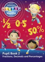 KNYGA Lynda Keith Heinemann Active Maths - Second Level - Exploring Number - Pupil Book 2 - Fractions, Decimals and Percentages