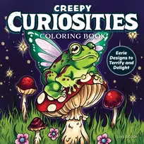 KNYGA Lois Goody Creepy Curiosities Coloring Book, Eerie Designs to Terrify and Delight