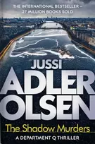 KNYGA Jussi Adler Olsen Shadow Murders, The bestselling crimes series that inspired the hit Netflix show DEPT. Q, starring Matthew Goode
