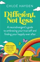 KNYGA Chloe Hayden Different, Not Less, A neurodivergent's guide to embracing your true self and finding your happily ever after