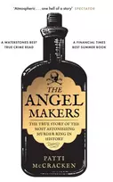 KNYGA Patti Mccracken Angel Makers, The True Story of the Most Astonishing Murder Ring in History