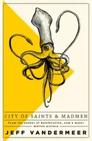 KNYGA Jeff Vandermeer City of Saints and Madmen