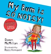 KNYGA Ross Kinnaird My Bum is SO NOISY! (PB)