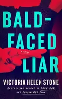 KNYGA Victoria Helen Stone Bald-Faced Liar, A Novel