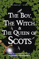 KNYGA Barbara Henderson Boy, the Witch & The Queen of Scots