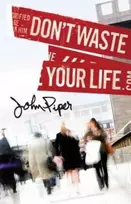 KNYGA John Piper Don`t Waste Your Life (Pack of 25)