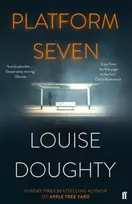 KNYGA Louise Doughty Platform Seven, From the writer of BBC smash hit drama 'Crossfire'