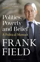 KNYGA Frank Field Politics, Poverty and Belief, A Political Memoir