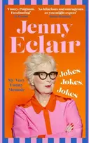 KNYGA Jenny Eclair Jokes, Jokes, Jokes, My Very Funny Memoir