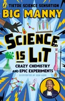KNYGA Big Manny Science is Lit, Crazy chemistry and epic experiments
