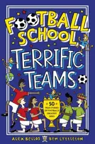 KNYGA Alex Bellos Football School Terrific Teams: 50 True Stories of Football's Greatest Sides