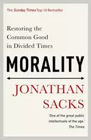 KNYGA Jonathan Sacks Morality, Restoring the Common Good in Divided Times