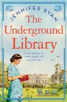 KNYGA Jennifer Ryan Underground Library, A Heartwarming and Inspiring Historical Fiction Book Based on a True Story