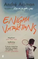 KNYGA Andre Aciman Enigma Variations, From the multi-million copy bestselling author of Call Me By Your Name