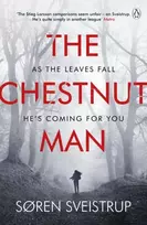 KNYGA Sveistrup Soren Chestnut Man, The chilling and suspenseful thriller now a Top 10 Netflix series