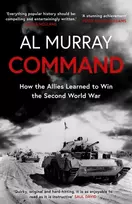 KNYGA Al Murray Command, How the Allies Learned to Win the Second World War