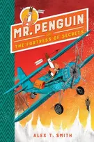 KNYGA Alex T Smith Mr Penguin and the Fortress of Secrets, Book 2