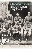 KNYGA George Orwell Shooting an Elephant