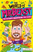 KNYGA Catherine Saunders Saunders Catherine World of MrBeast: The Ultimate Unofficial Fan Guide Packed with Facts, Stats and Quizzes