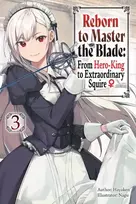 KNYGA Hayaken Reborn to Master the Blade: From Hero-King to Extraordinary Squire, Vol. 3 (light novel)