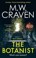 KNYGA M W Craven Botanist, a gripping new thriller from The Sunday Times bestselling author