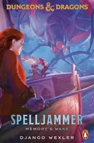 KNYGA Django Wexler Dungeons & Dragons: Spelljammer: Memory's Wake