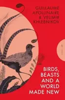 KNYGA Guillaume Apollinaire Birds, Beasts and a World Made New