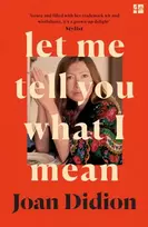 KNYGA Joan Didion Let Me Tell You What I Mean