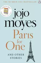 KNYGA Jojo Moyes Paris for One and Other Stories, Discover the author of Me Before You, the love story that captured a million hearts