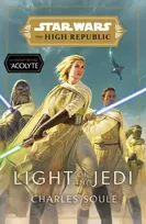 KNYGA Charles Soule Star Wars: Light of the Jedi (The High Republic), (Star Wars: The High Republic Book 1)