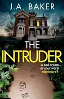 KNYGA Baker J A Intruder, A completely addictive, suspenseful psychological thriller from J A Baker