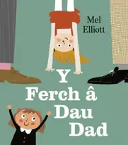 KNYGA Mel Elliott Y Ferch a Dau Dad