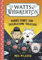 KNYGA Meg McLaren Watts & Whiskerton: Buried Bones and Troublesome Treasure