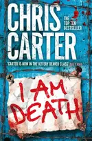 KNYGA Chris Carter I Am Death, The UNMISSABLE thriller from the Sunday Times bestselling author