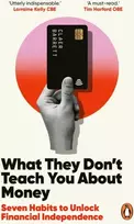 KNYGA Adam Grant What They Don't Teach You About Money, Seven Habits to Unlock Financial Independence