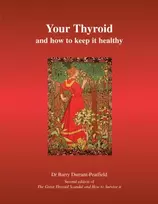 KNYGA Barry Durrant Peatfield Your Thyroid and How to Keep it Healthy, The Great Thyroid Scandal and How to Survive it
