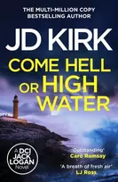 KNYGA J. D. Kirk Come Hell or High Vanduo