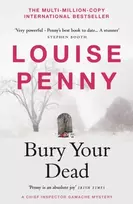 KNYGA Louise Penny Bury Your Dead, thrilling and page-turning crime fiction from the author of the bestselling Inspector Gamache novels