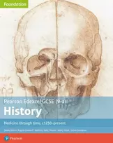 KNYGA Sally Thorne Edexcel GCSE (9-1) History Foundation Medicine through time, c1250-present Student Book