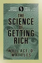 KNYGA Wallace D Wattles Science of Getting Rich, Complete and Original Signature Edition