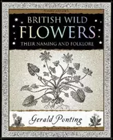 KNYGA Gerald Ponting British Wild Flowers, Their Naming and Folklore