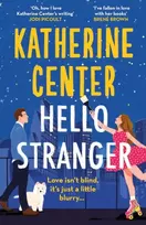 KNYGA Katherine Center Hello, Stranger, The brand new romcom from an international bestseller!